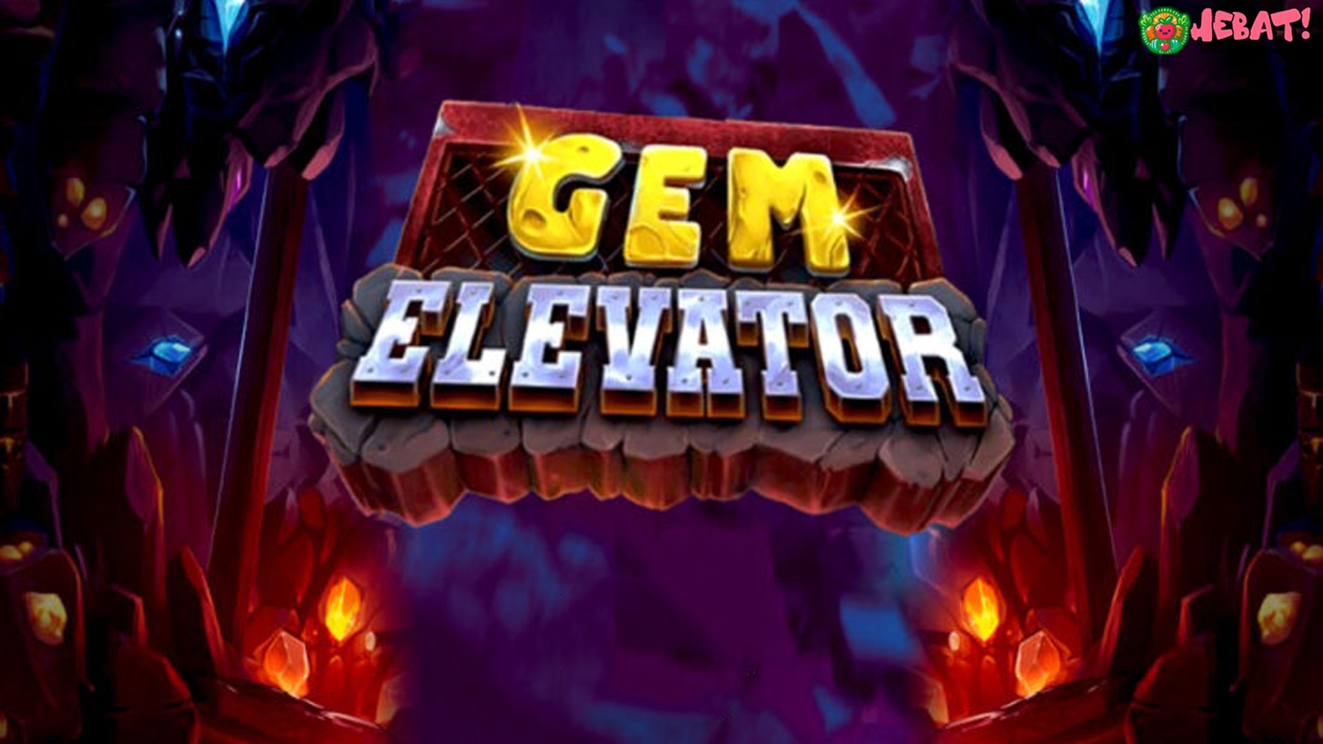 Gem Elevator Menguraikan 4 Bagian Penting Putaran Slot