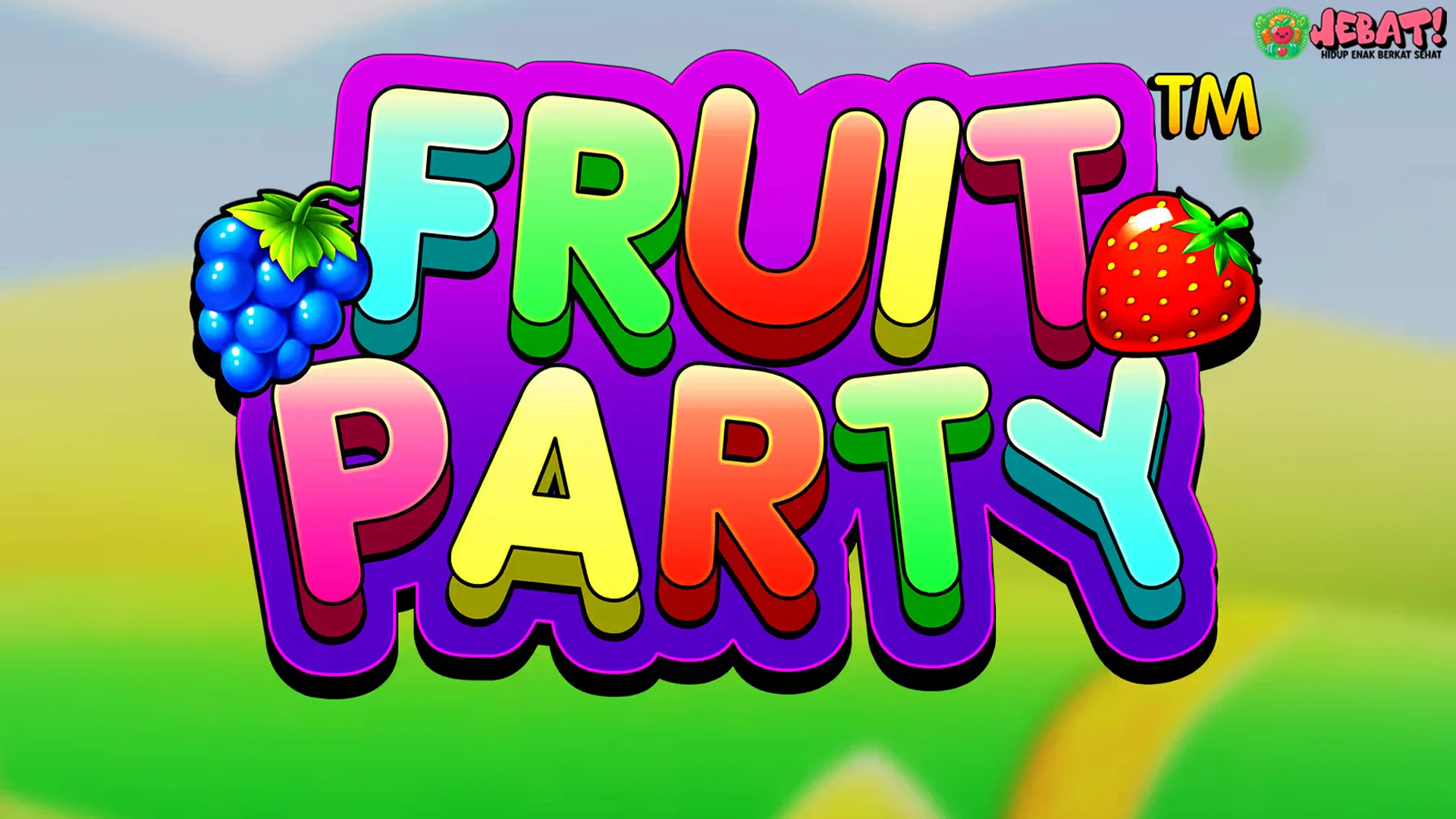 5 Tips Jitu Big Win Fruit Party Buat Yang Pengen Cepet Kaya!
