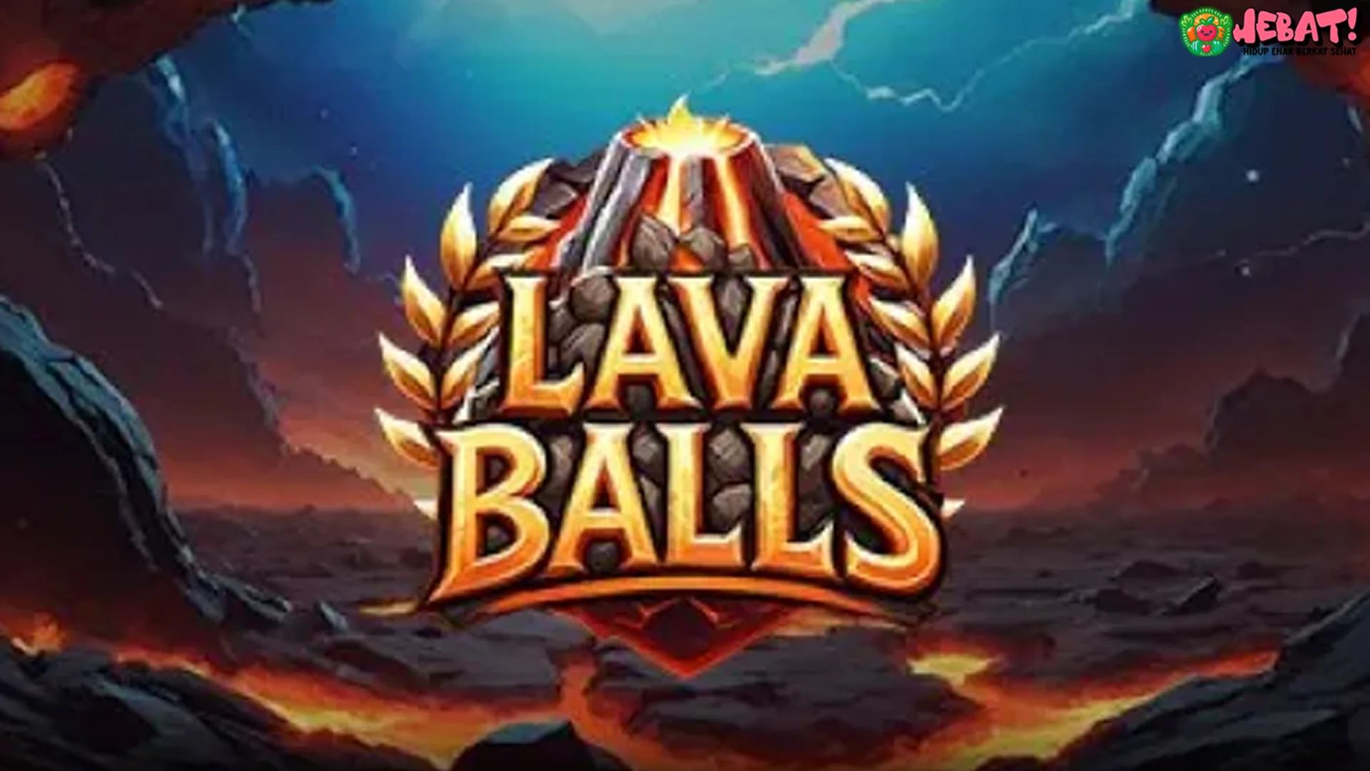 Bikin Speechless! 4 Teka-teki Unik di Lava Balls yang Mind Blowing