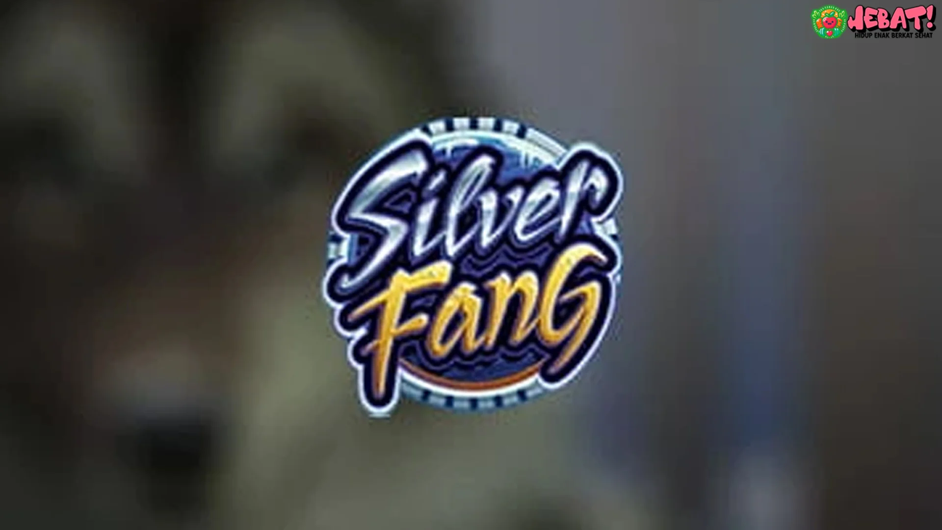 Gila Jangan Diremehin 5 Potensi Besar Silver Fang ke Depan