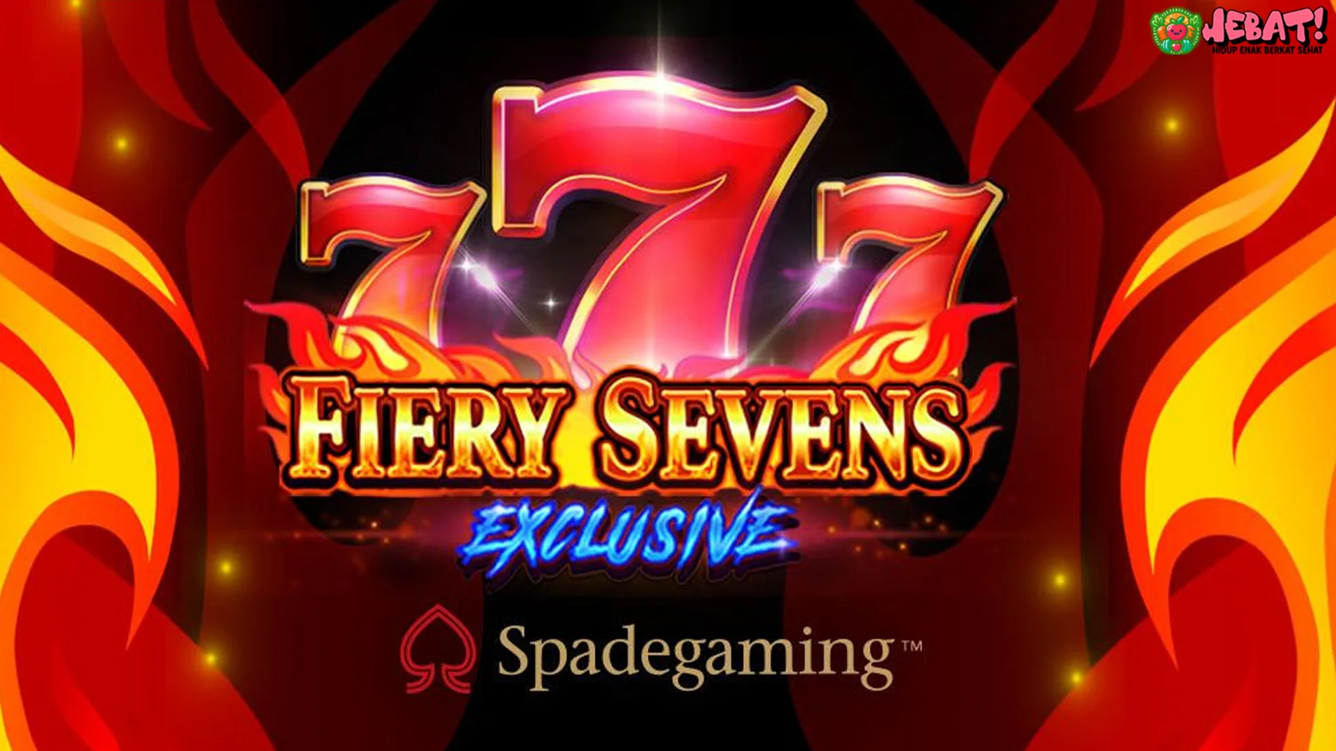 Ada 5 Keistimewaan Epik Fiery Sevens Exclusive Sensasional!